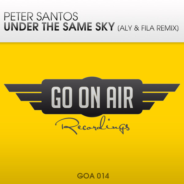 bañera Posteridad Formación Peter Santos – Under The Same Sky (Aly & Fila Remix) (2014, 320 kbps, File)  - Discogs