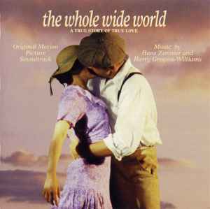 Hans Zimmer - The Whole Wide World (Original Motion Picture Soundtrack) album cover