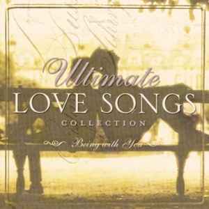 Ultimate Love Songs Collection: Being With You (2003, CD) - Discogs