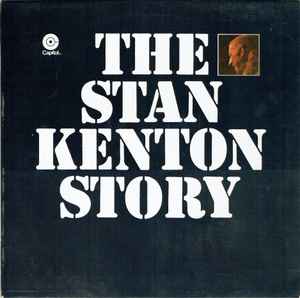 Stan Kenton - The Stan Kenton Story album cover