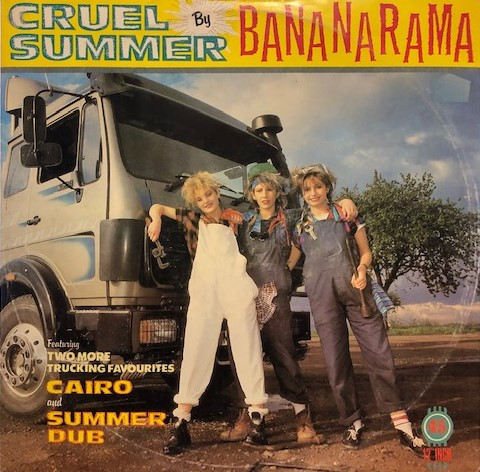 Bananarama – Cruel Summer (1984