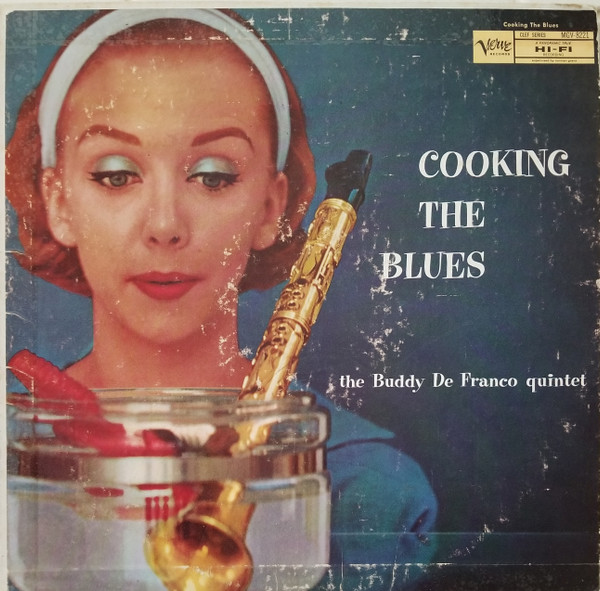 Buddy DeFranco Quintet – Cooking The Blues (1958, Vinyl) - Discogs