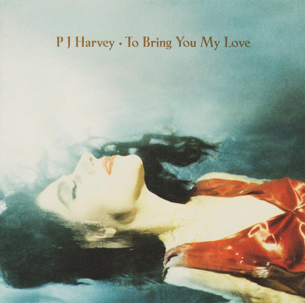 PJ Harvey – To Bring You My Love (2001, Vinyl) - Discogs