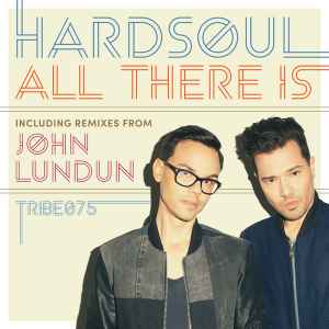 Hardsoul - All There Is album cover