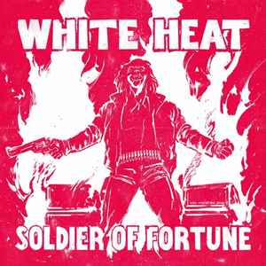White Heat (8) - Soldier of Fortune