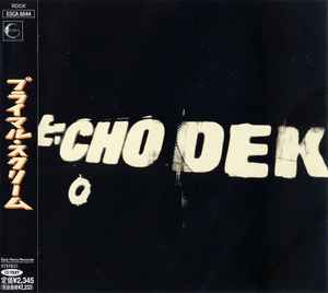 Primal Scream – Echo Dek (1997, CD) - Discogs