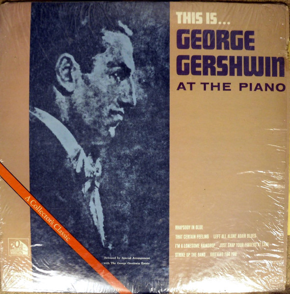 George Gershwin – Plays The Rhapsody In Blue (1958, Vinyl) - Discogs