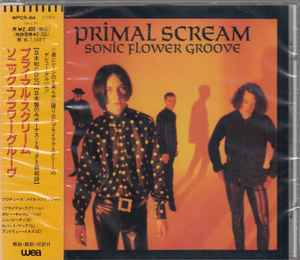 Primal Scream – Sonic Flower Groove (1994, CD) - Discogs