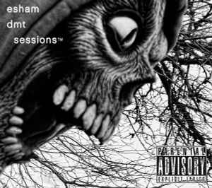 Esham - DMT Sessions