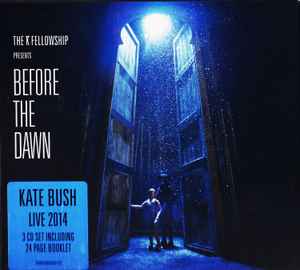 Before The Dawn - The KT Fellowship, Kate Bush