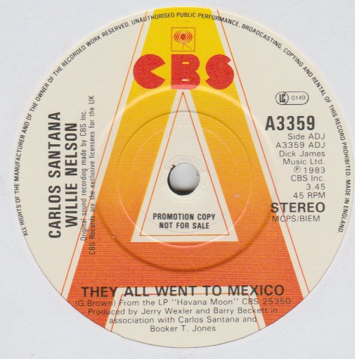 Carlos Santana And Willie Nelson – They All Went To Mexico (1983