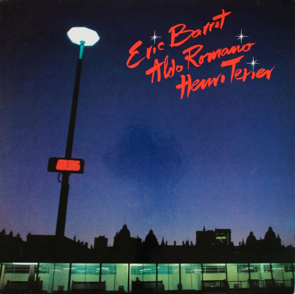 Eric Barret / Aldo Romano / Henri Texier – Eric Barret / Aldo