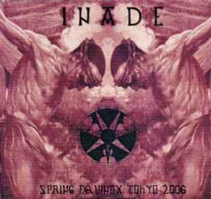 Inade - Spring Equinox Tokyo 2006 album cover