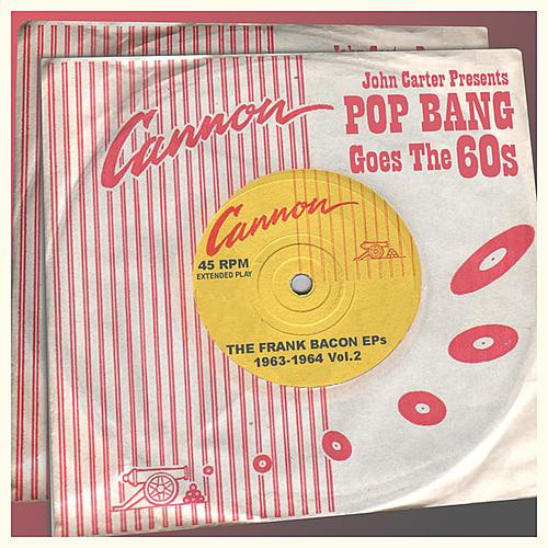 John Carter Presents Frank Bacon – Pop Bang Goes The 60's