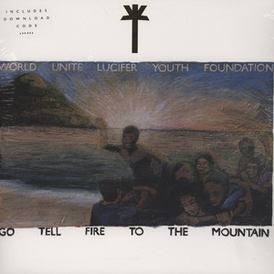 WU LYF - Go Tell Fire To The Mountain | Releases | Discogs