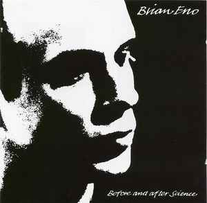 Brian Eno – Before And After Science (1991, CD) - Discogs