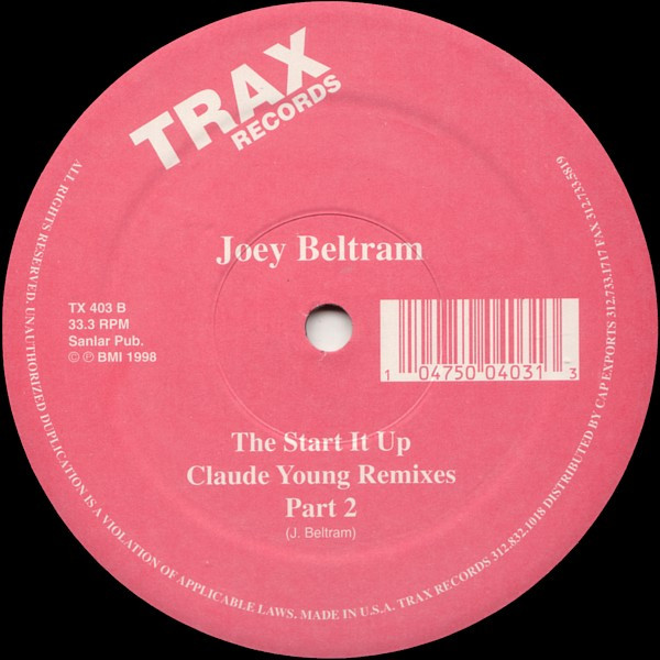 Joey Beltram - The Start It Up (Remixes) | Trax Records (TX403) - 2