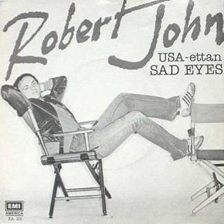 Robert John – Sad Eyes (1979, Vinyl) - Discogs