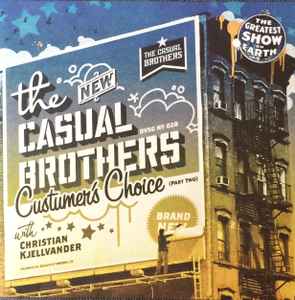 The Casual Brothers - Custumer's Choice (Part Two)