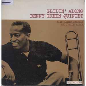 Benny Green Quintet - Glidin' Along | Releases | Discogs