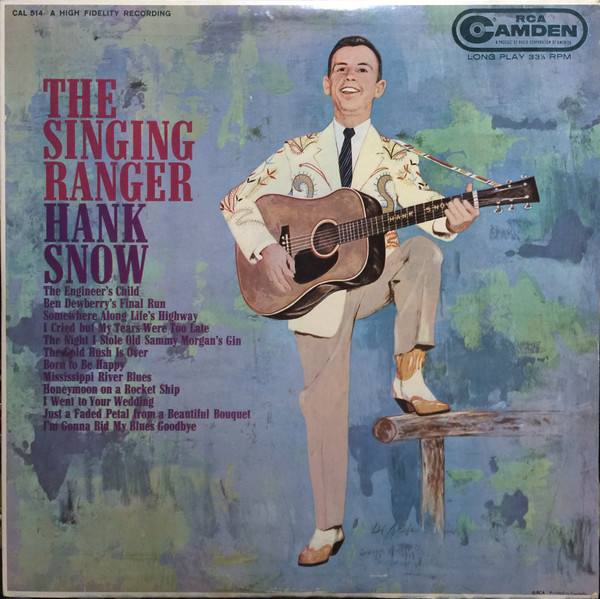 Hank Snow, The Singing Ranger And His Rainbow Ranch Boys – The