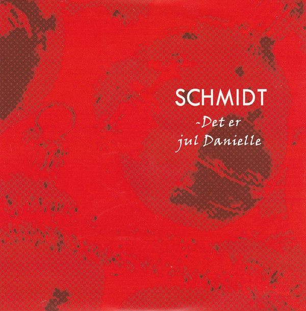 descargar álbum Schmidt - Det Er Jul Danielle