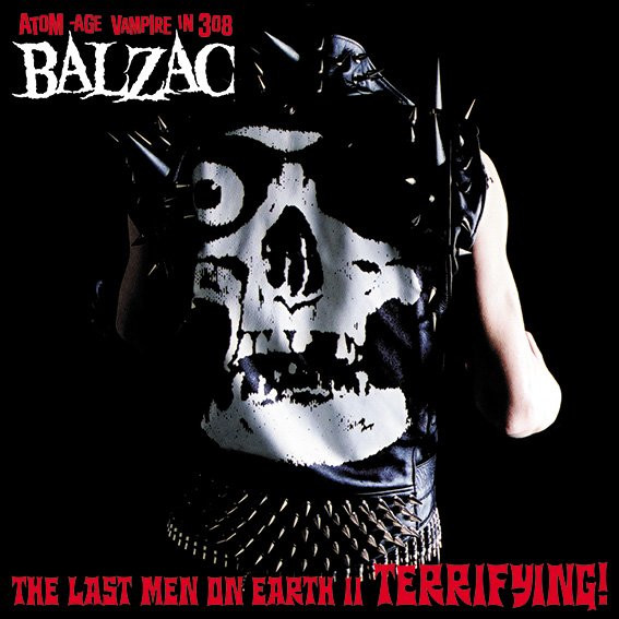 Balzac – Terrifying! Art Of Dying-The Last Men On Earth II (2002 