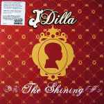 J Dilla – The Shining (2006, CD) - Discogs