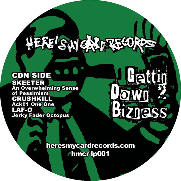 Various - Gettin Down 2 Bizness | Here's My Card Records (hmcr lp001)