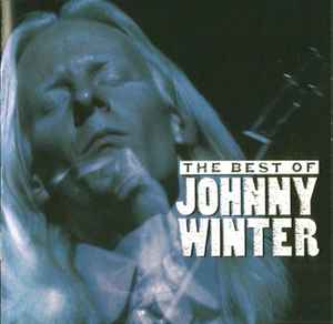 Johnny Winter - The Best Of Johnny Winter album cover