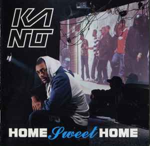 Kano (4) - Home Sweet Home