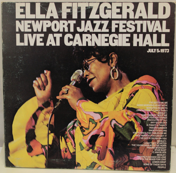 Ella Fitzgerald – Newport Jazz Festival, Live At Carnegie Hall