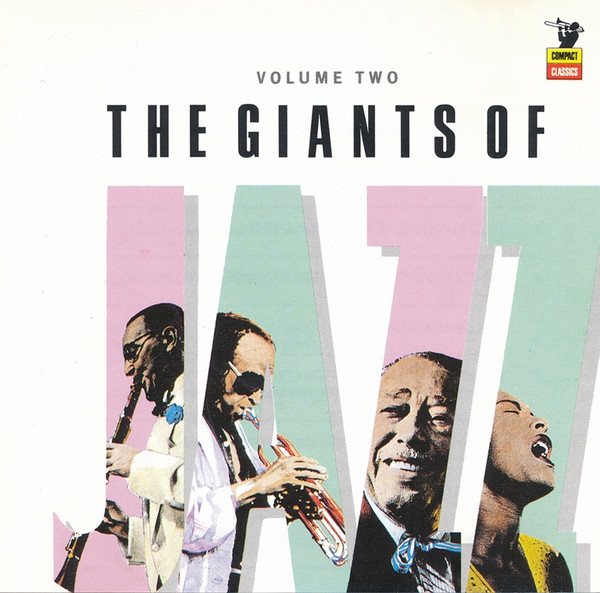 The Giants Of Jazz Volume 2 (1989, CD) - Discogs