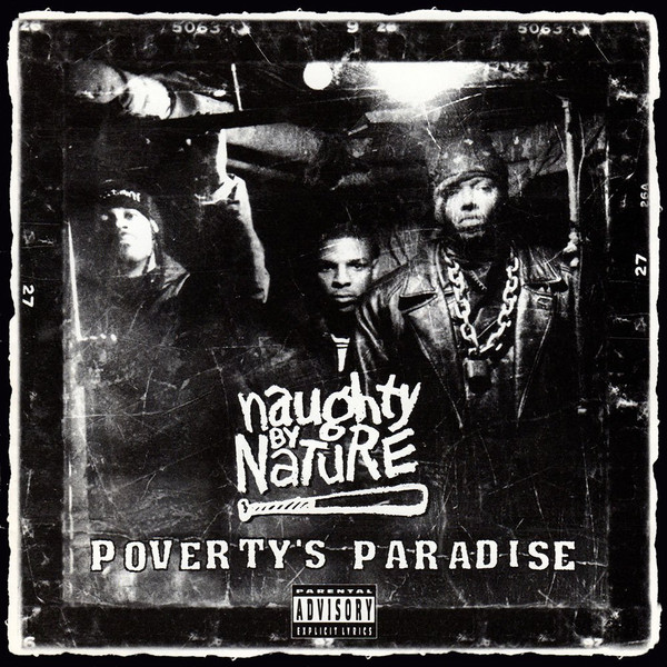 Naughty By Nature - Poverty's Paradise | Releases | Discogs