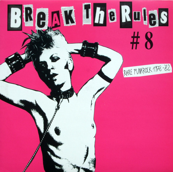 Break The Rules #8: Rare Punkrock 1978-'82 (1997, Vinyl) - Discogs