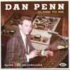 Dan Penn - Close To Me (More Fame Recordings)