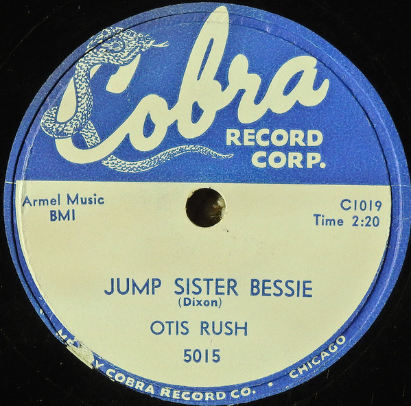 Otis Rush – Jump Sister Bessie / Love That Woman (1957, Vinyl