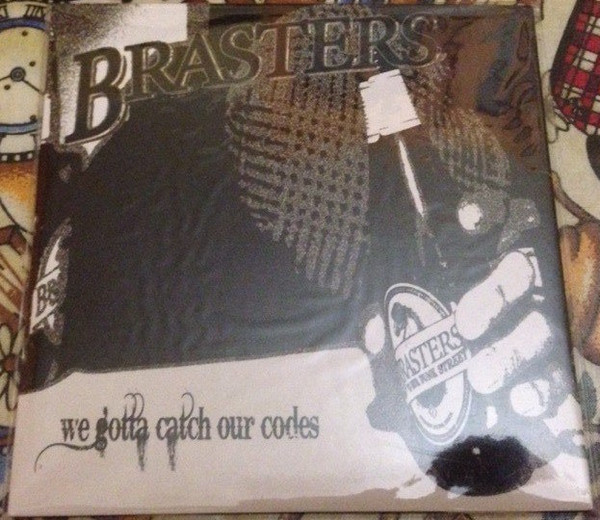 lataa albumi Brasters - We Gotta Catch Our Codes