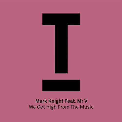 last ned album Mark Knight Feat Mr V - We Get High From The Music