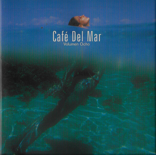 Café Del Mar Volumen Ocho (2001, CD) - Discogs