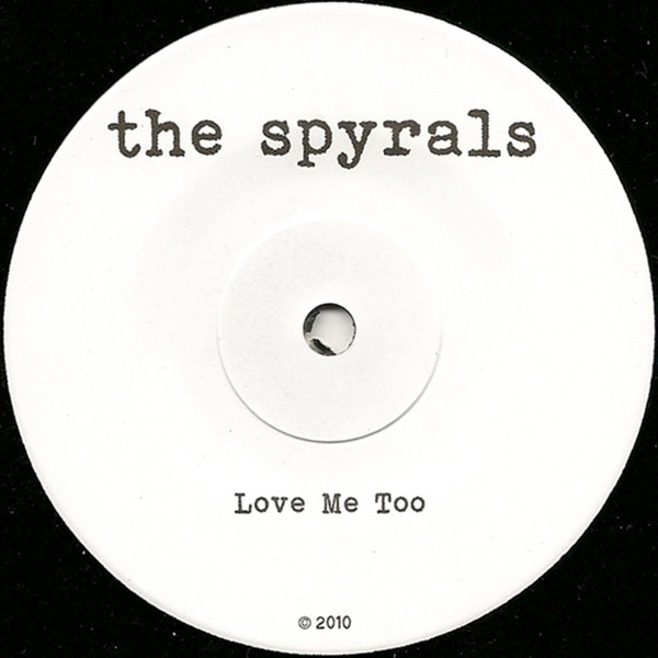 télécharger l'album The Spyrals - Love Me Too Reflection