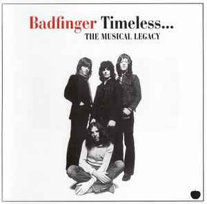 Badfinger - Timeless... The Musical Legacy album cover