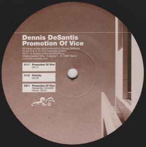 Dennis DeSantis - Promotion Of Vice