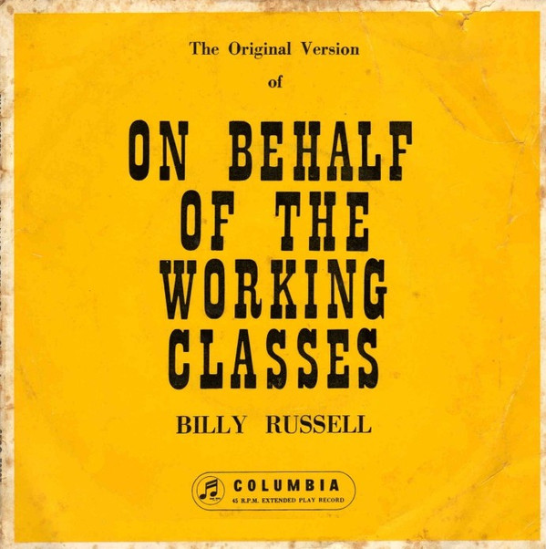 baixar álbum Billy Russell - The Original Version Of On Behalf Of The Working Classes