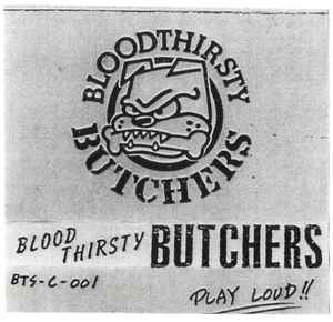 Blood Thirsty Butchers – Blood Thirsty Butchers (1989, C20