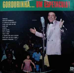 Gordurinha - Gordurinha…Um Espetáculo! album cover