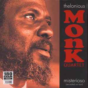 Thelonious Monk Quartet – Misterioso (Recorded On Tour) (2016, 180