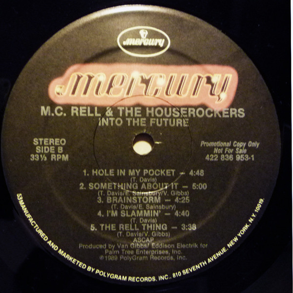 MC Rell & The Houserockers – Into The Future (1989, Vinyl) - Discogs