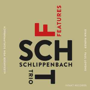 Alexander von Schlippenbach Trio - Features