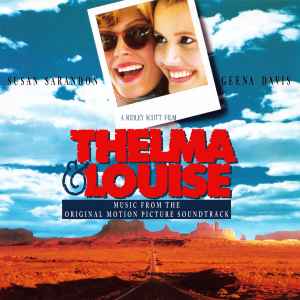 Various - Thelma & Louise (Original Motion Picture Soundtrack) album cover